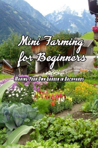 Mini Farming for Beginners