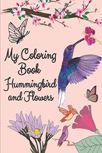 My coloring book hummingbird and flowers