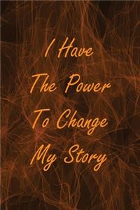 I Have The Power To Change My Story
