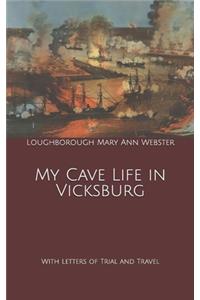 My Cave Life in Vicksburg