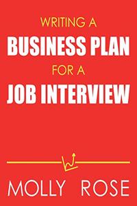 Writing A Business Plan For A Job Interview