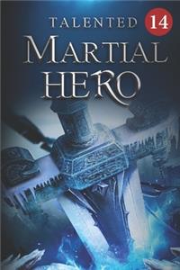 Talented Martial Hero 14
