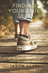Finding Your True Self
