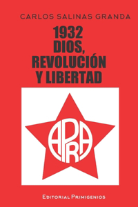 1932 Dios, Revolución Y Libertad