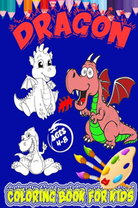 Dragon Coloring Book For Kids Ages 4-8