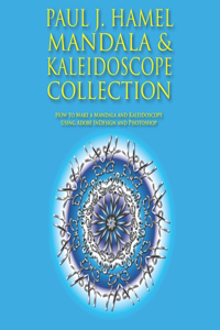 Paul J. Hamel Mandala & Kaleidoscope Collection