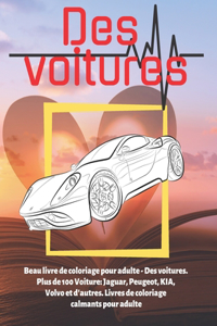 Beau livre de coloriage pour adulte - Des voitures. Plus de 100 Voiture