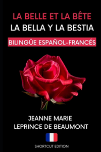 LA BELLA Y LA BESTIA (edición bilingüe francés-español)