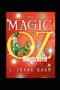 The Magic of Oz Illustrated