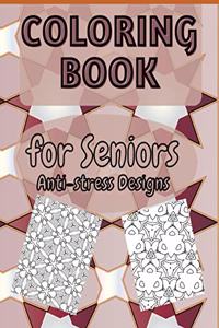 COLORING BOOK for Seniors Anti-stress Designs