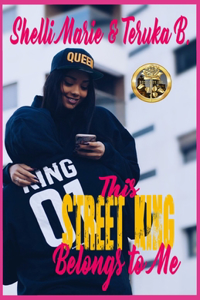This Street King Belongs to Me