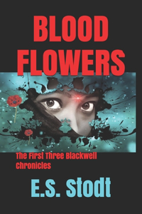 Blood Flowers