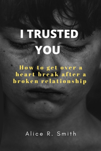 I Trusted You