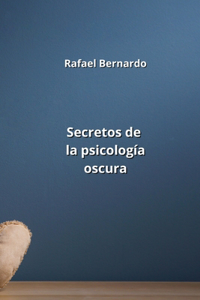 Secretos de la psicología oscura