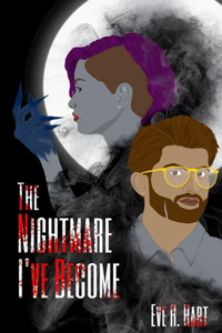 Nightmare I've Become