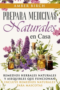 Prepara medicinas naturales en casa