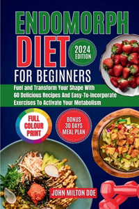 Endomorph Diet for Beginners 2024