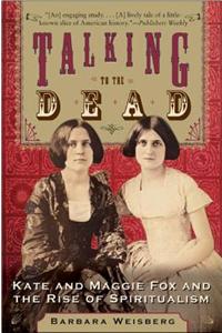 Talking to the Dead