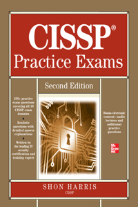 Cissp Practice Exams, Second Edition