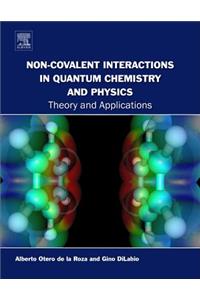 Non-Covalent Interactions in Quantum Chemistry and Physics