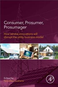 Consumer, Prosumer, Prosumager