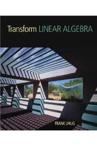 Transform Linear Algebra