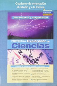 Science Explorer Electricity and Magnetism Spanish Guided Reading and Study Workbook 2005