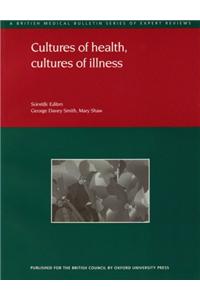 Cultures of health, cultures of illness