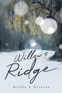 Willow's Ridge