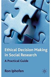Ethical Decision Making in Social Research