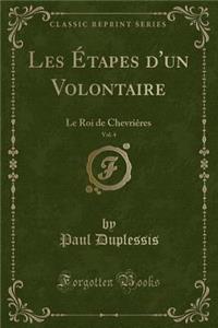 Les Étapes d'Un Volontaire, Vol. 4