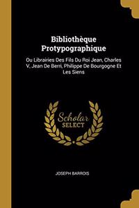 Bibliothèque Protypographique