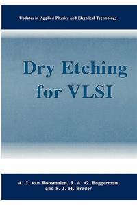 Dry Etching for VLSI