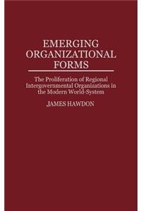 Emerging Organizational Forms