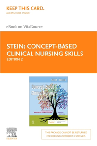 Concept-Based Clinical Nursing Skills - Elsevier eBook on Vitalsource (Retail Access Card)