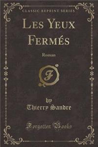 Les Yeux Fermés