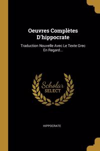 Oeuvres Complètes D'hippocrate