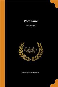 Poet Lore; Volume 18