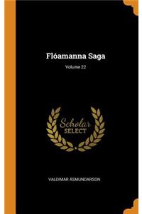 Flóamanna Saga; Volume 22