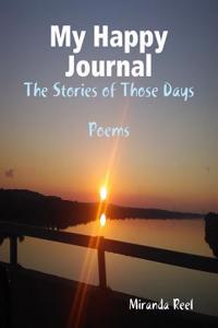 My Happy Journal: The Stories of Those Days