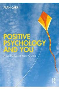 Positive Psychology and You