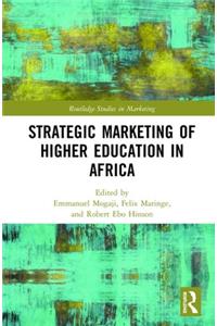 Strategic Marketing of Higher Education in Africa