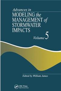Advances in Modeling the Management of Stormwater Impacts