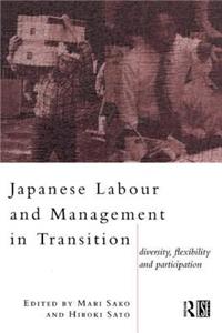 Japanese Labour and Management in Transition