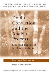 Doubt, Conviction and the Analytic Process