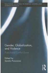 Gender, Globalization, and Violence