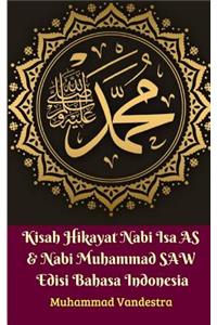 Kisah Hikayat Nabi Isa AS Dan Nabi Muhammad SAW Edisi Bahasa Indonesia