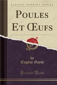 Poules Et Oeufs (Classic Reprint)