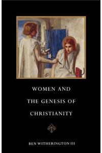 Women and the Genesis of Christianity