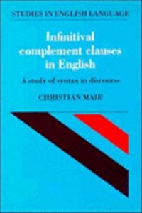 Infinitival Complement Clauses in English